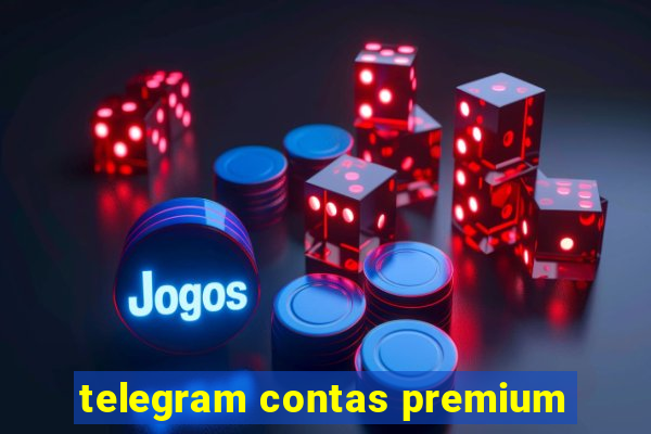 telegram contas premium