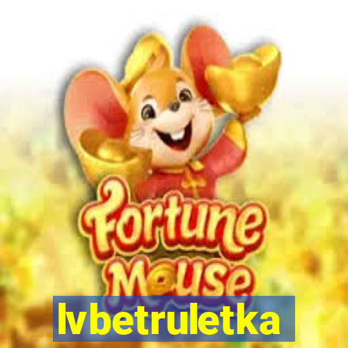 lvbetruletka