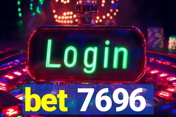 bet 7696