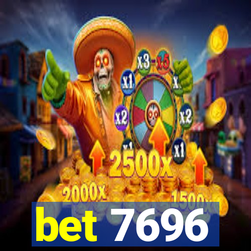 bet 7696