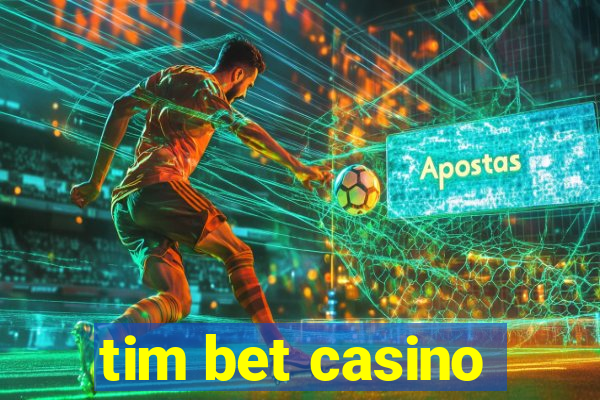 tim bet casino