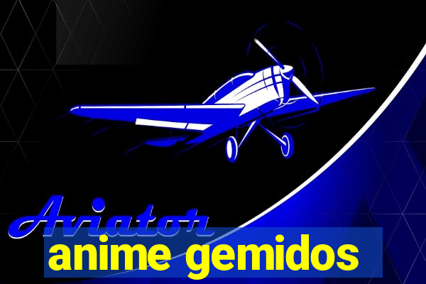 anime gemidos