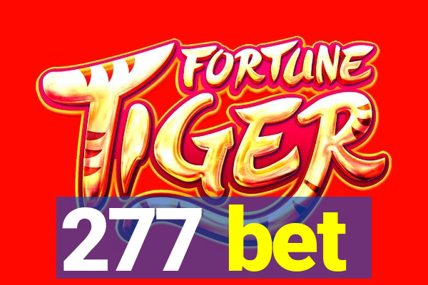 277 bet