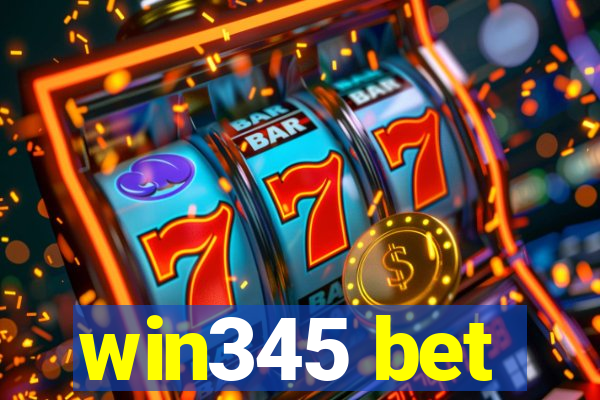 win345 bet