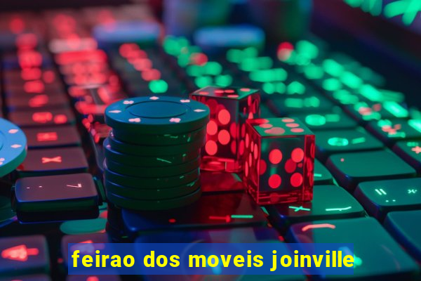 feirao dos moveis joinville