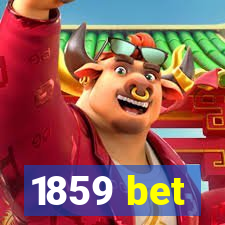 1859 bet