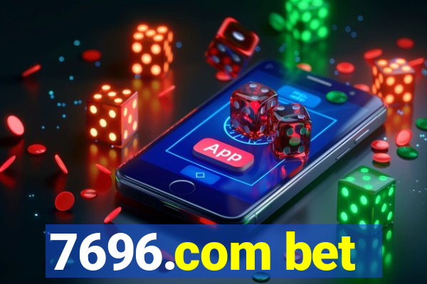 7696.com bet