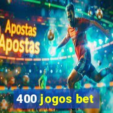 400 jogos bet