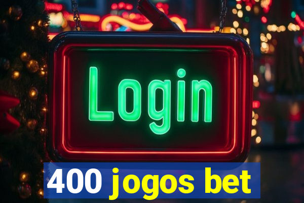 400 jogos bet