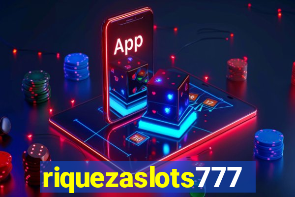 riquezaslots777