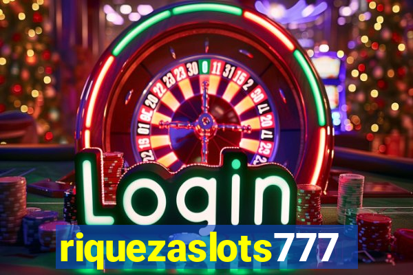 riquezaslots777