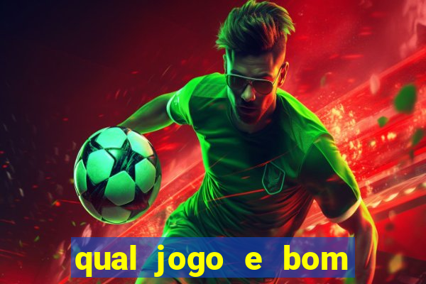 qual jogo e bom para ganhar dinheiro