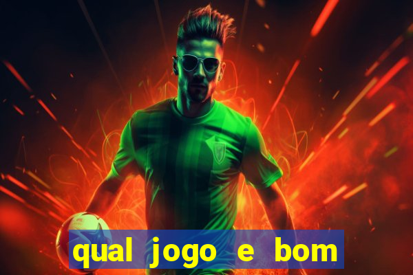 qual jogo e bom para ganhar dinheiro