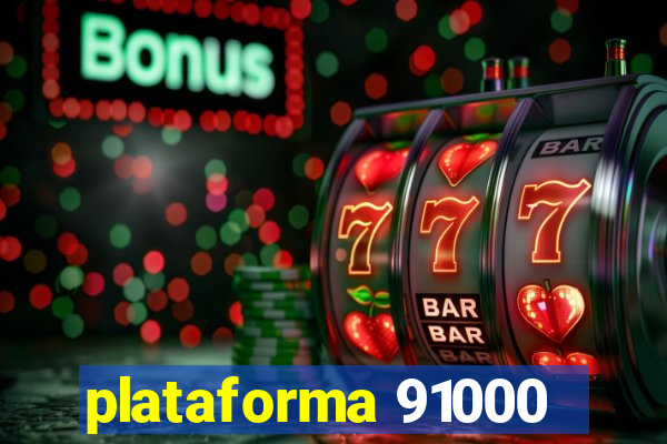 plataforma 91000