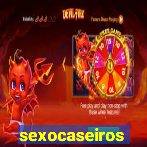 sexocaseiros