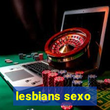 lesbians sexo