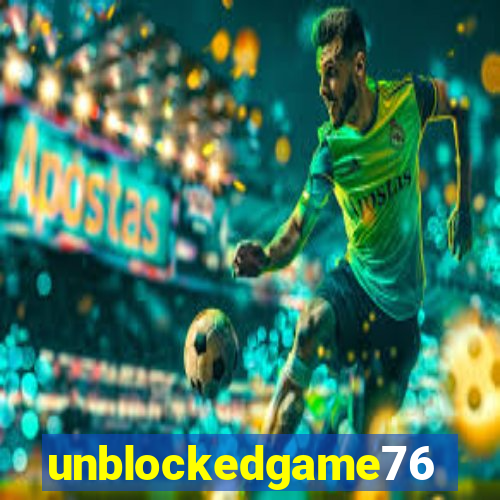 unblockedgame76