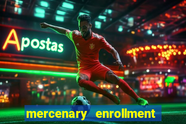 mercenary enrollment pt br