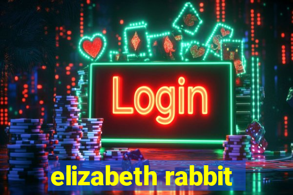 elizabeth rabbit