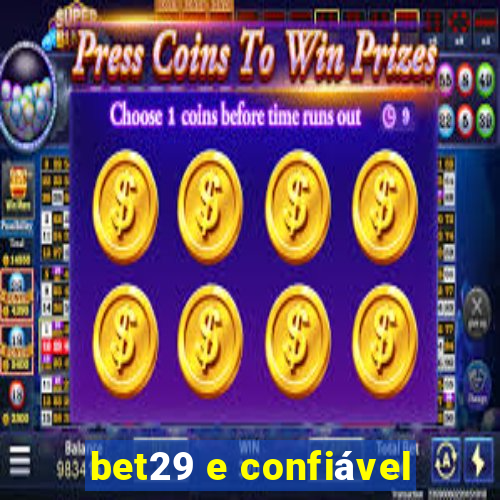 bet29 e confiável