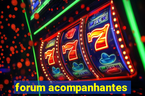 forum acompanhantes