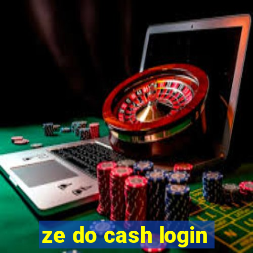 ze do cash login