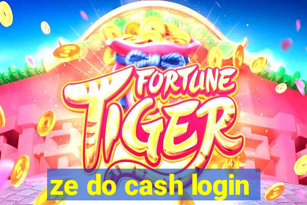 ze do cash login