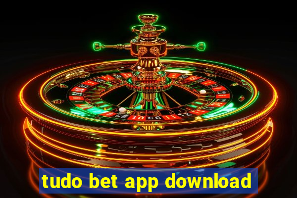 tudo bet app download