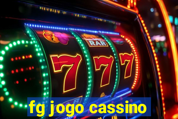 fg jogo cassino