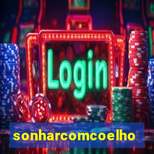 sonharcomcoelho