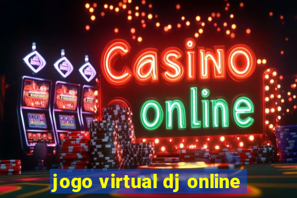 jogo virtual dj online