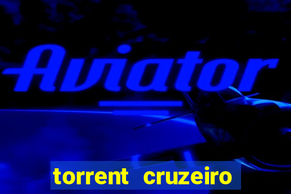 torrent cruzeiro das loucas