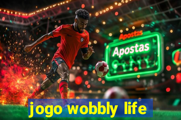 jogo wobbly life