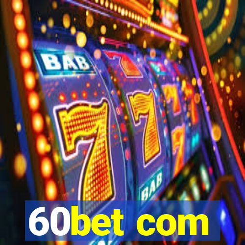 60bet com