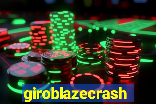 giroblazecrash