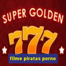 filme piratas porno