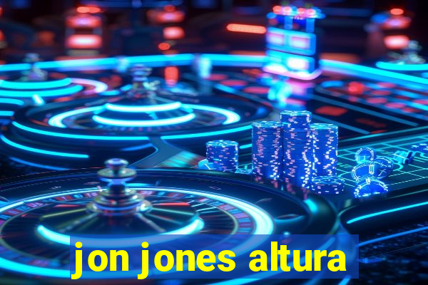 jon jones altura