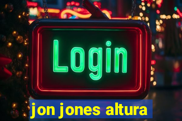 jon jones altura