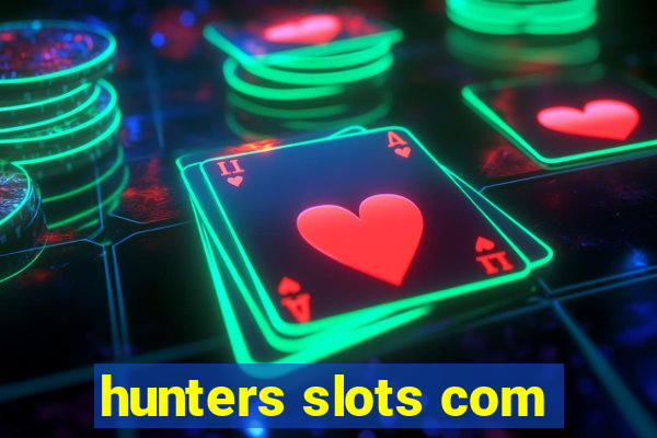 hunters slots com