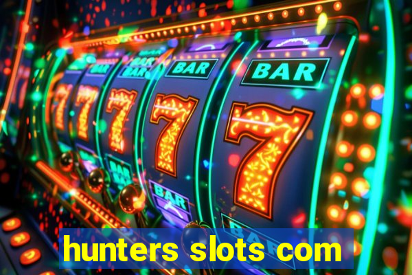 hunters slots com