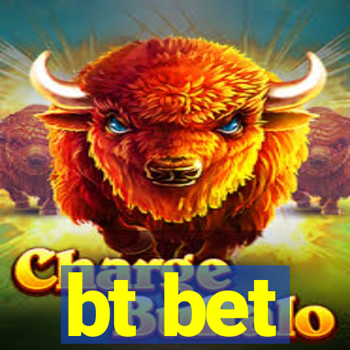 bt bet