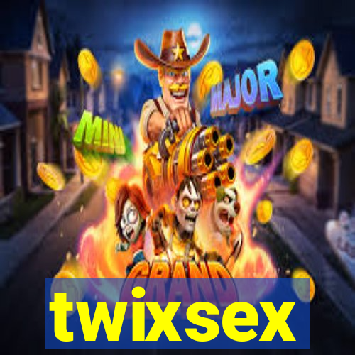 twixsex