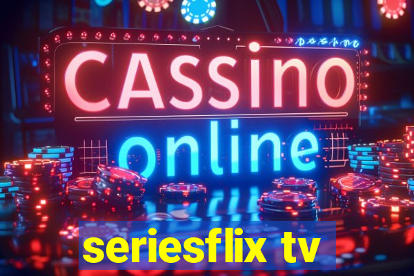 seriesflix tv