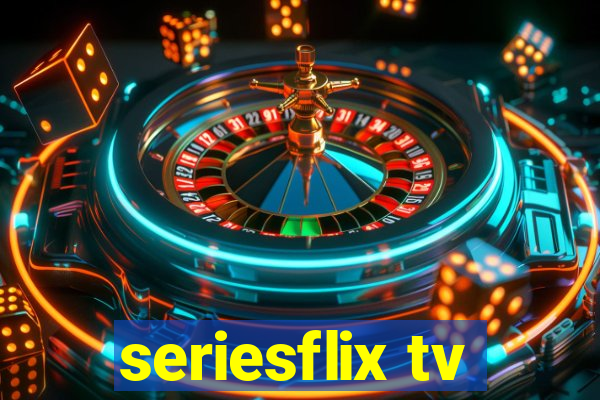 seriesflix tv