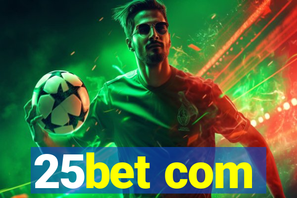 25bet com