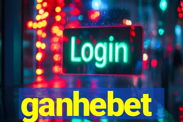 ganhebet