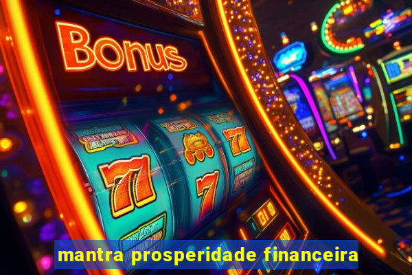 mantra prosperidade financeira