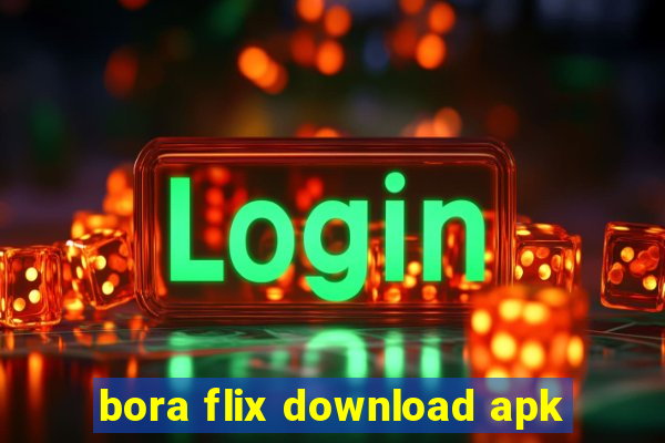 bora flix download apk