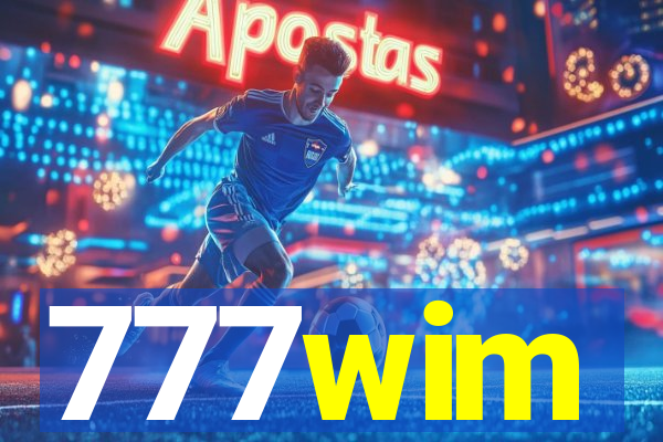 777wim