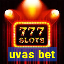 uvas bet